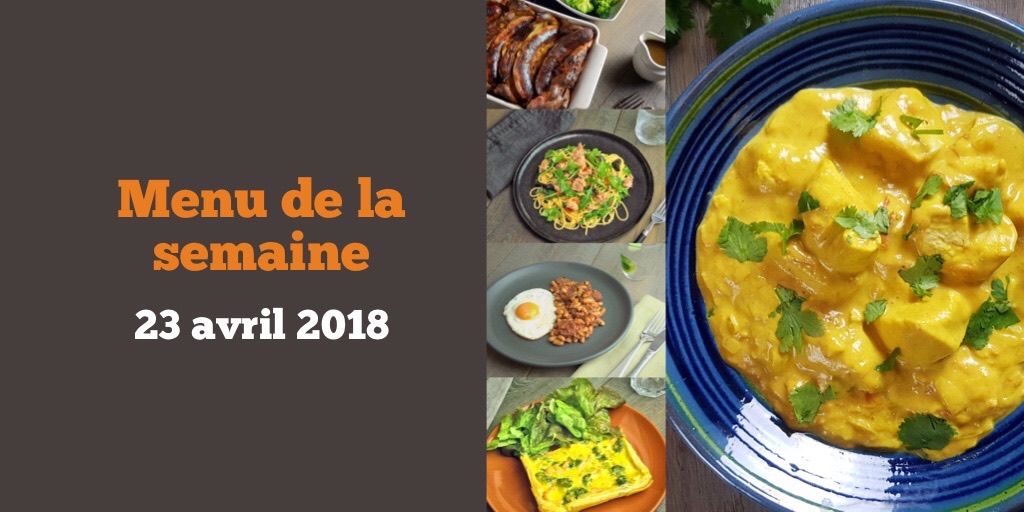 Menu de la semaine 23 avril 2018