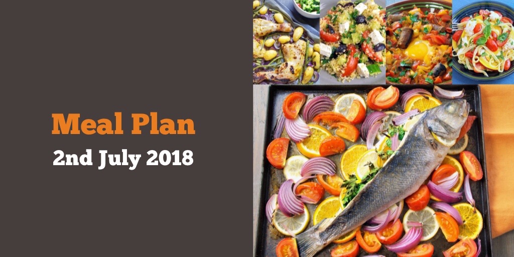 Meal Plan 2nd July 2018