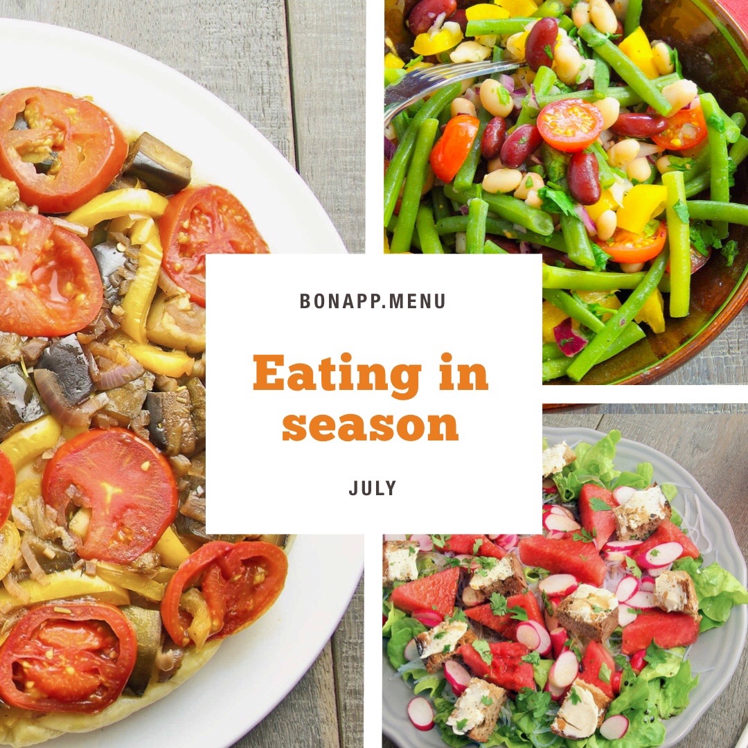 What’s in season in July? Bon App’s Seasonal Food Guides