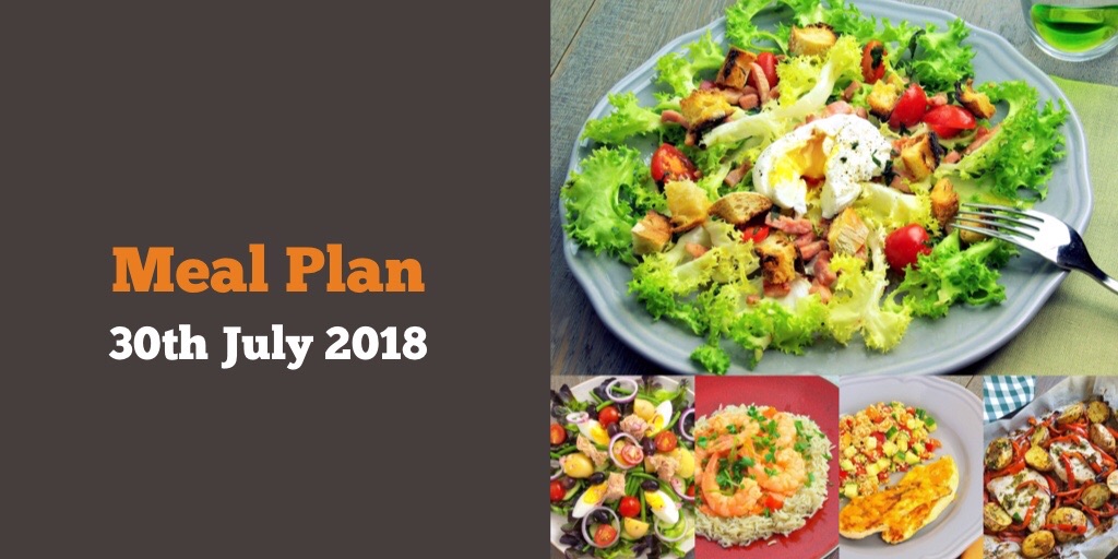 Meal Plan 30th July 2018