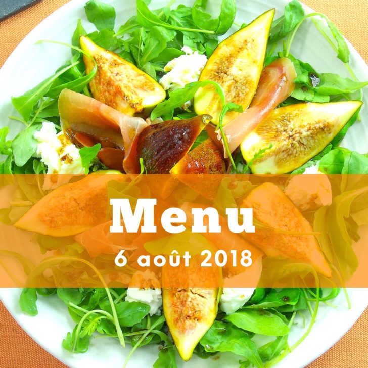 Menu 6 aout 2018