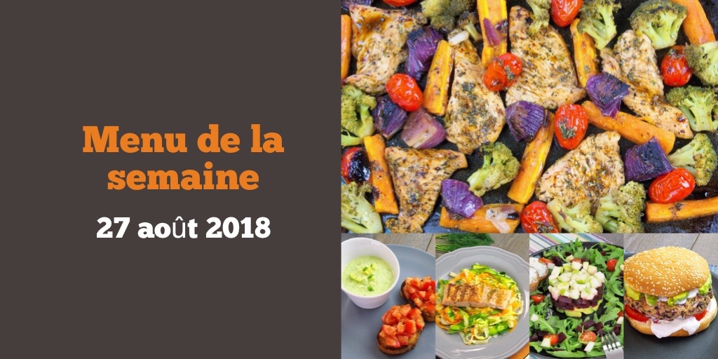 Menu de la semaine 29 aout 2018