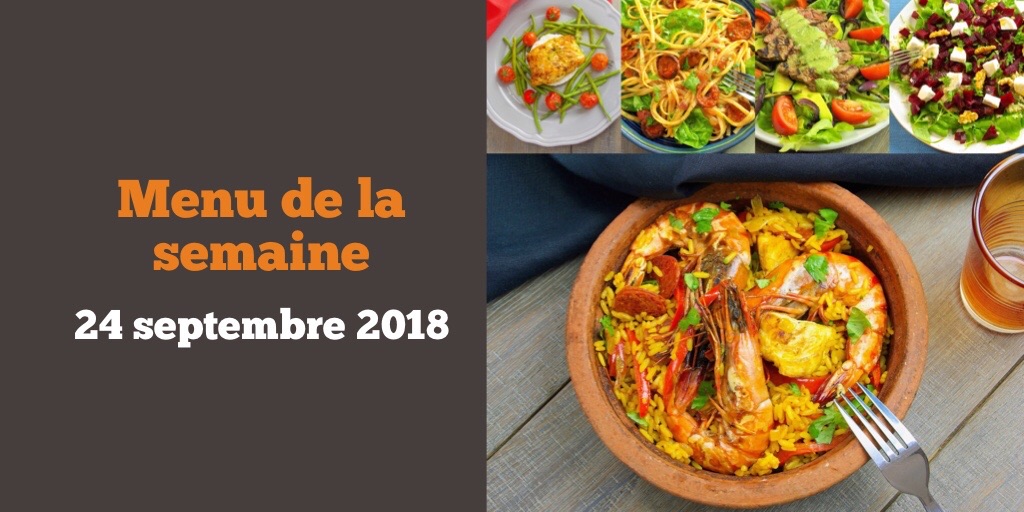 Menu de la semaine 24 septembre 2018